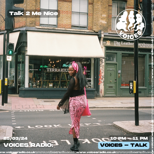 Talk2 Me Nice w/ Toni Murphy - 25.03.24 - Voices Radio