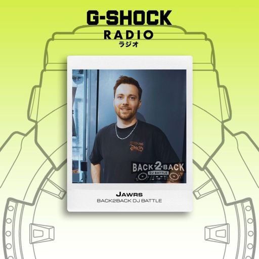 G-SHOCK Radio - Back2Back Dj Battle Takeover - JAWRS  - 29/03