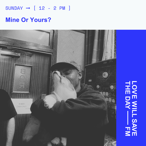 2026-02-08 Mine or Yours | LWSTD-FM