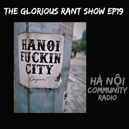 The Glorious Rant Show w/ Grant Ep 19 02.03.22