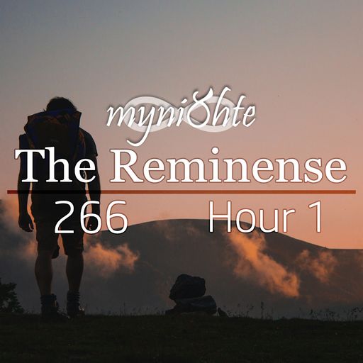 The Reminense 266 - Hour 1