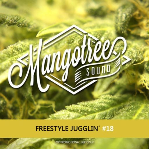 Mangotree Sound - Freestyle Jugglin' Vol. 18