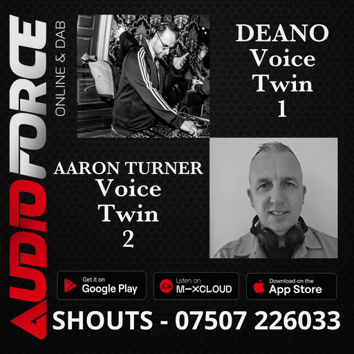 THE VOICE TWINS B2B AARON TURNER AND DEANO LIVE ON AUDIO FORCE RADIO 28-09-2025