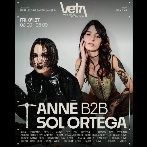 Annē B2B Sol Ortega at Veta Festival (Barruelo de Santullán-Spain) - 4 July 2025