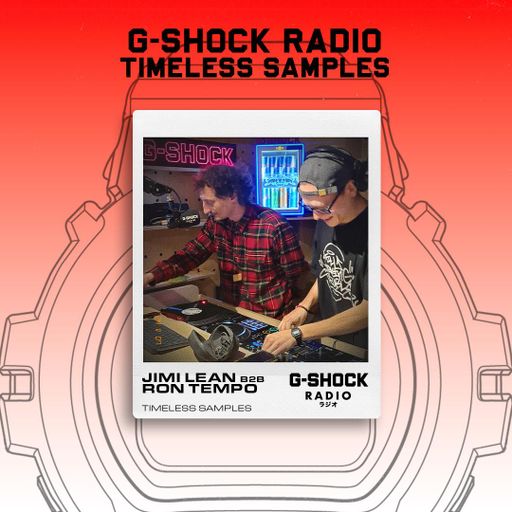 G-SHOCK Radio Presents... Jungle Special - Timeless Samples with Jimi Lean B2B Ron Tempo - 07/11