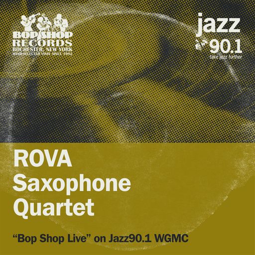 ROVA Saxophone Quartet on Bop Shop Live!