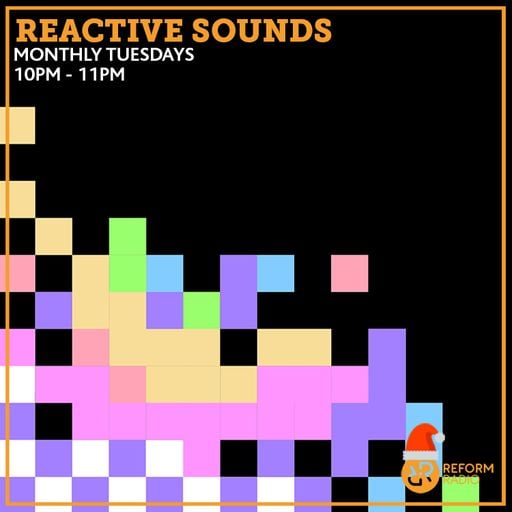 Reactive Sounds 7th December 2021