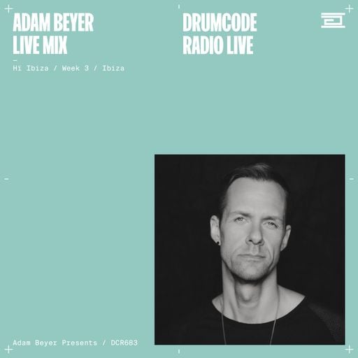 DCR683 – Drumcode Radio Live - Adam Beyer live from Hï Ibiza, week 3