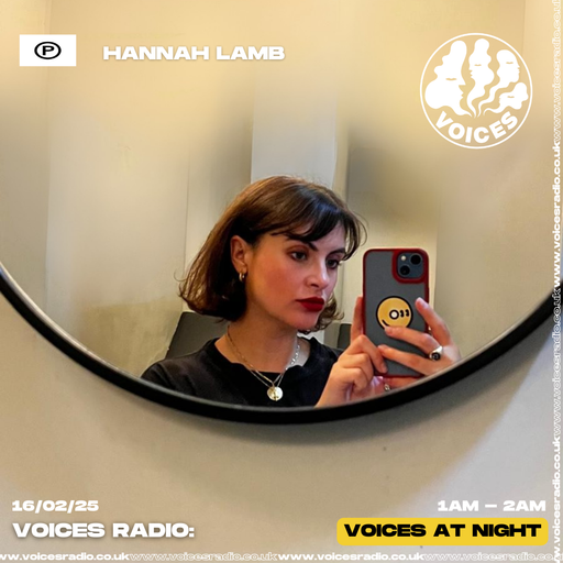 Hannah Lamb 16/02/25. [Voices Radio]