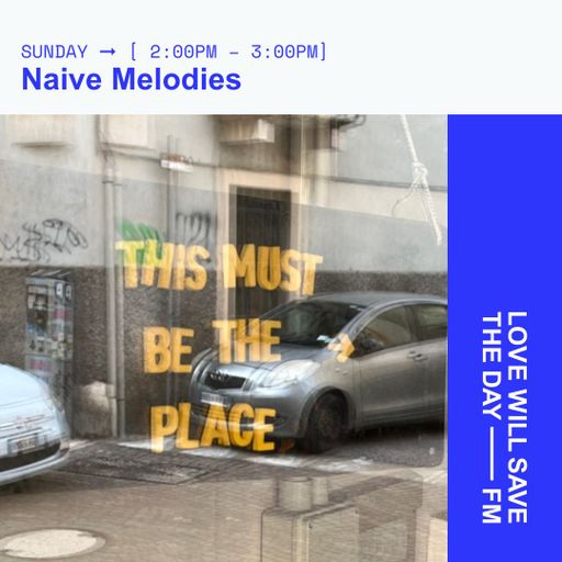 2025-06-01 Naive Melodies | LWSTD-FM