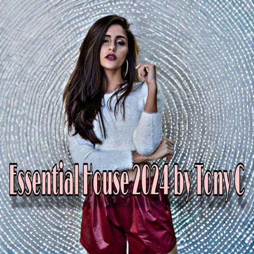 Essential House 2024 Vol.5  21/4/24