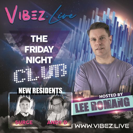 The Friday Night Club: Guests Andy D & Surge - 14.01.22