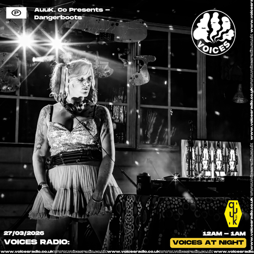 Auuk. Co Presents - Dangerboots - 27/03/26 - [Voices Radio]