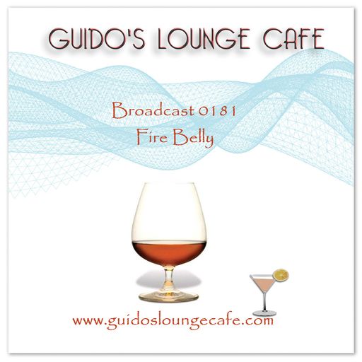 Guido's Lounge Cafe Broadcast 0181 Fire Belly (20150821)