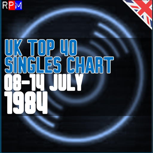UK TOP 40 : 08-14 JULY 1984