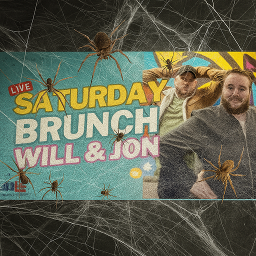 Saturday Brunch with Will & Jon [20 Sept 2025]