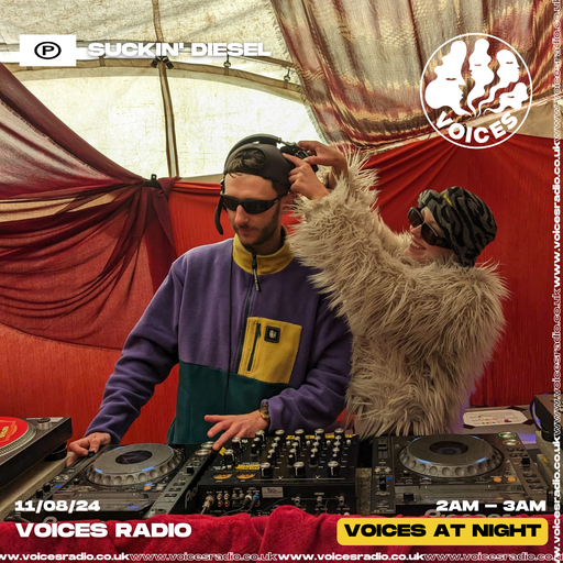 Suckin Diesel - 11/08/2024 - [Voices Radio]
