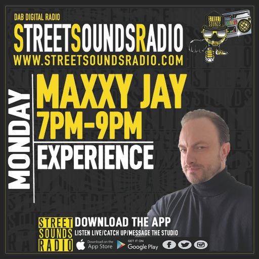 Maxxy Jay Experience on Street Sounds Radio 1900-2100 05-12-2022