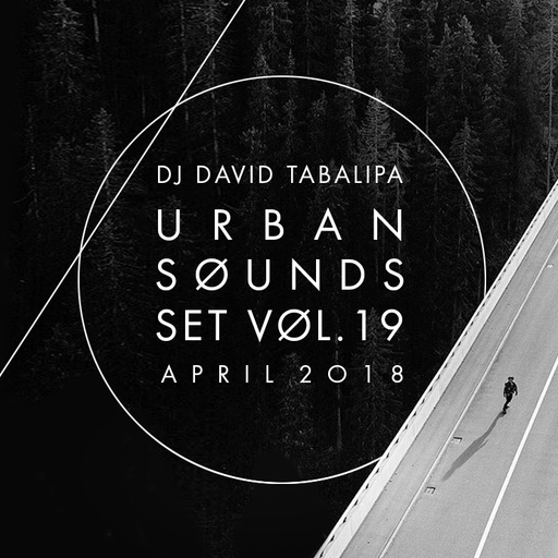 Urban Sounds Set Vol. 19 - April 2018
