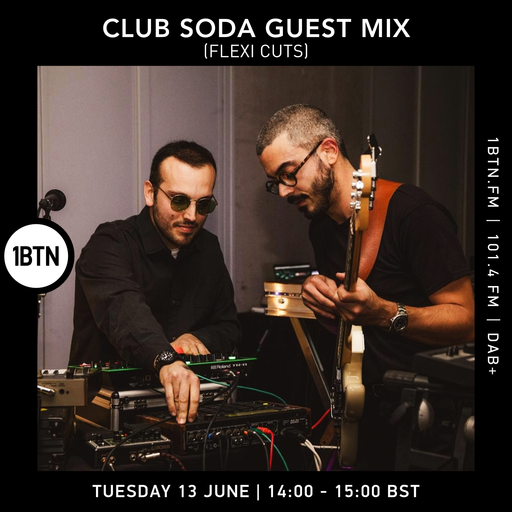 Club Soda (Flexi Cuts) guest mix - 13.06.2023