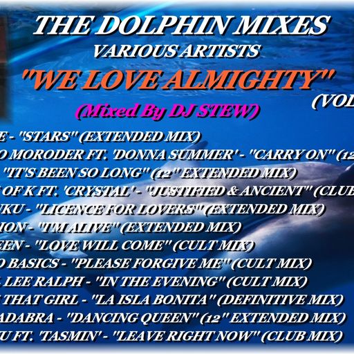 THE DOLPHIN MIXES - VARIOUS ARTISTS - ''WE LOVE ALMIGHTY'' (VOLUME 2)