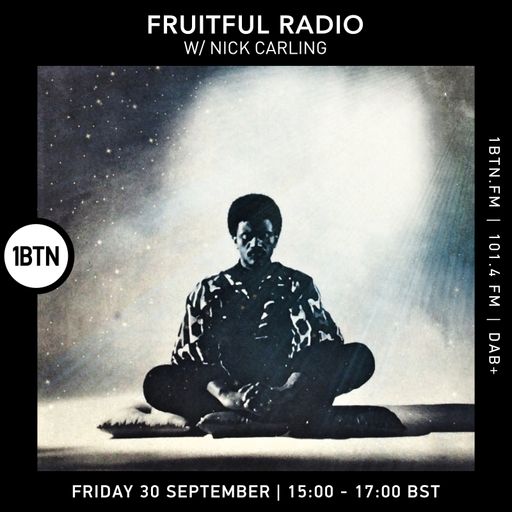 Fruitful Radio with Nick Carling - 30.09.2022