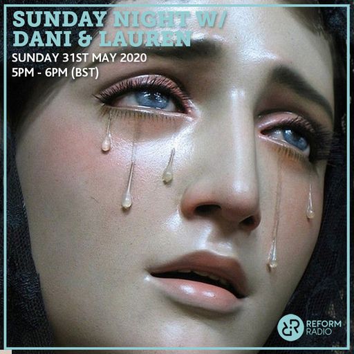 Sunday Night w/ Dani & Lauren 31st May 2020