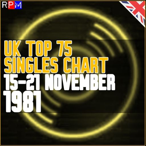 UK TOP 75 : 15-21 NOVEMBER 1981