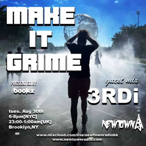MAKE IT GRIME with Bookz, guest mix from 3RDi 8-30-22