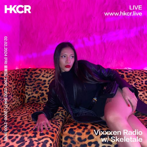 Vixxxen Radio w/ Skeletale - 02/02/2024