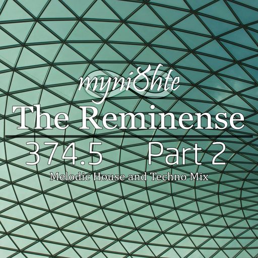 The Reminense 374.5 - Part 2