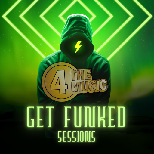 Get Funked - 4TM Exclusive - Get Funked Sessions