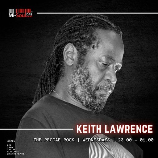 The Reggae Rock / Keith Lawrence / Mi-Soul Radio / Wed 11pm - 1am / 01-04-2026