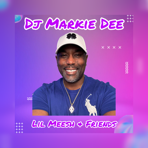 DJ Markie Dee - Lil Meesh & Friends 02.08.25