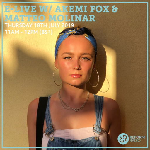 E-Live w/ Akemi Fox and Matteo Molinar 18th July 2019