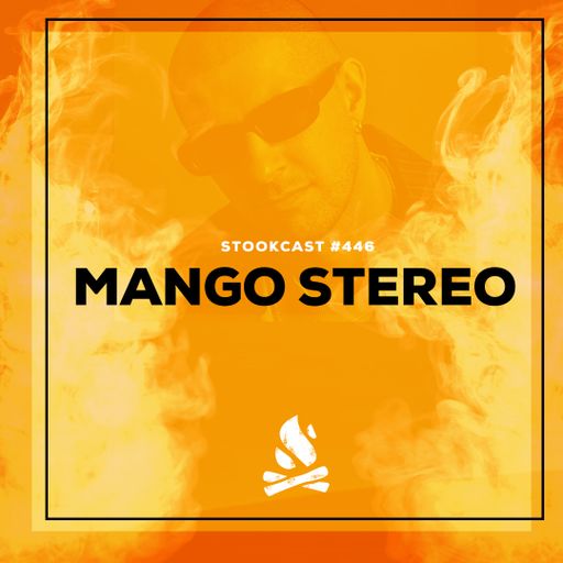 Stookcast #446 - Mango Stereo