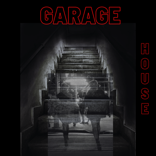 GARAGE HOUSE Thinkin of ME
