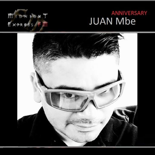 Juan Mbe - Midnight Express FM  (Anniversary) 5.0