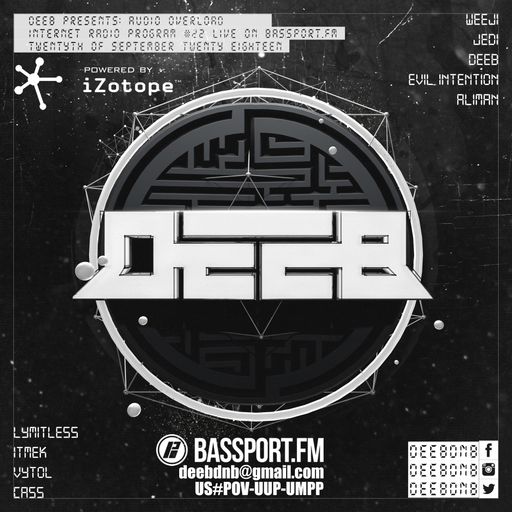 dEEb Presents: Audio Overload On @BassPortFM (9/20/2018) #bassportfm
