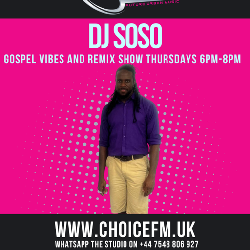 ChoiceFMUK - DJ SOSO -25/09/2025