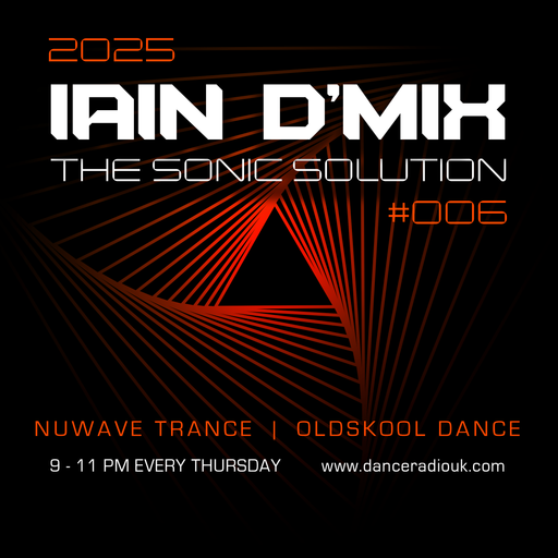 Iain D'Mix - The Sonic Solution - Dance UK - 06-02-2025