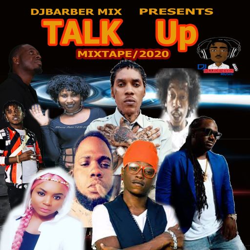 DJ Barber - Talk Up (Dancehall Mix 2020 Ft Gyptian, Bugle, Teflon, Shenseea, J Love, Takeova)