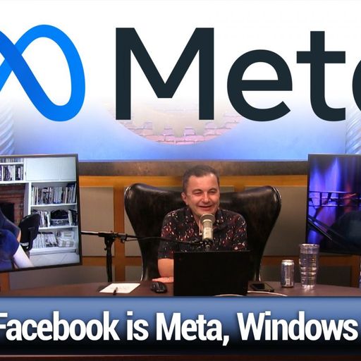 TWiT 847: Numb to Dongletown - Facebook is Meta, MacBook Pro impressions, Orbital Reef, Windows XP i