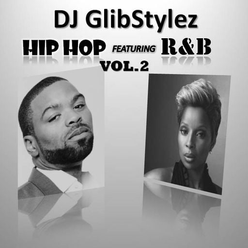 DJ GlibStylez - Hip Hop Featuring R&B Vol.2