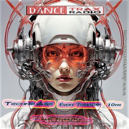 Techno Age #017 ~ Paul Pilgrims for Dance Trax Radio (NL) 2K24