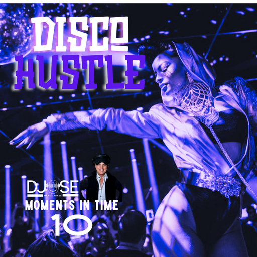 Disco Nights Hustle Moments In Time Mix 10