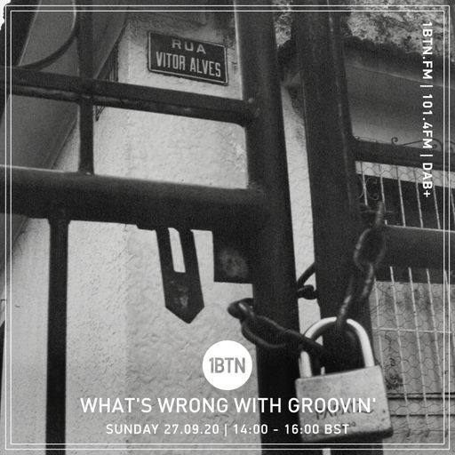 What's Wrong With Groovin'? - 27.09.2020