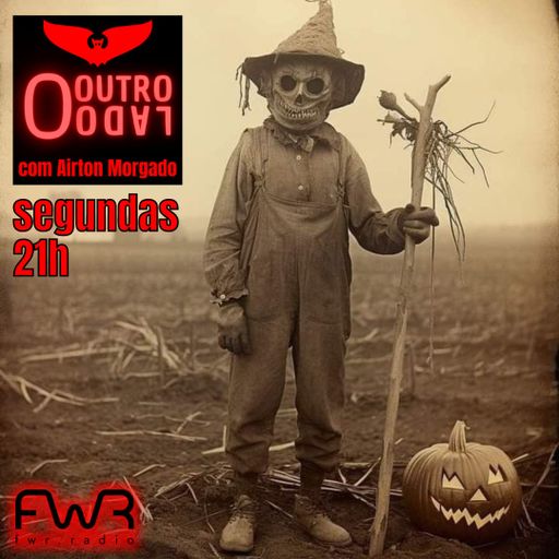 O Outro Lado 143 - 26.8.2024