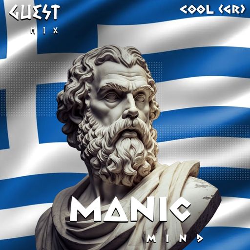 Manic Mind '23 - Cool (GR) Takeover Session - Organic / Progressive
