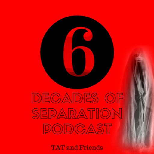 6 Decades of Separation #41 - Halloween Horror Special with Lovely Jon